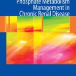 خرید و دانلود نسخه کامل کتاب Calcium and Phosphate Metabolism Management in Chronic Renal Disease