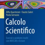 خرید و دانلود نسخه کامل کتاب Calcolo Scientifico. Esercizi e problemi risolti con MATLAB e Octave