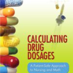 خرید و دانلود نسخه کامل کتاب Calculating Drug Dosages: A Patient-Safe Approach to Nursing and Math