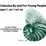 خرید و دانلود نسخه کامل کتاب Calculus by and for Young People (ages 7, yes 7 and up)