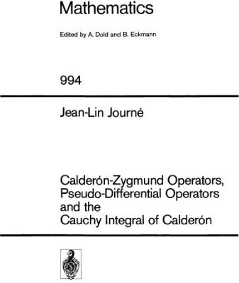 خرید و دانلود نسخه کامل کتاب Calderon-Zygmund Operators, Pseudo-Differential Operators and the Cauchy Integral of Calderon