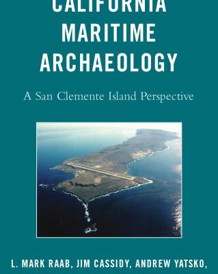 خرید و دانلود نسخه کامل کتاب California Maritime Archaeology: A San Clemente Island Perspective