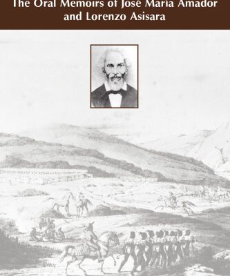 خرید و دانلود نسخه کامل کتاب Californio Voices: The Oral Memoirs Of Jose Maria Amador And Lorenzo Asisara (Al Filo: Mexican American Studies)