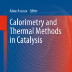 خرید و دانلود نسخه کامل کتاب Calorimetry and Thermal Methods in Catalysis