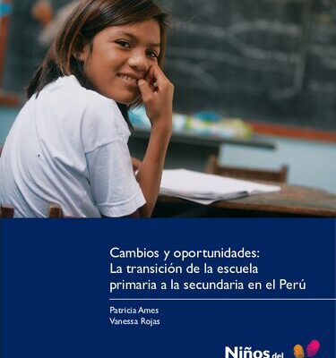 خرید و دانلود نسخه کامل کتاب Cambios y oportunidades: La transición de la escuela primaria a la secundaria en el Perú