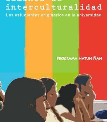 خرید و دانلود نسخه کامل کتاب Caminos de interculturalidad : los estudiantes originarios en la universidad
