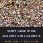 خرید و دانلود نسخه کامل کتاب Campaigning to the New American Electorate: Advertising to Latino Voters