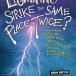خرید و دانلود نسخه کامل کتاب Can Lightning Strike the Same Place Twice?: And Other Questions About Earth, Weather, and the Environment (Is That a Fact?)
