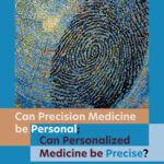 خرید و دانلود نسخه کامل کتاب Can precision medicine be personal; Can personalized medicine be precise?