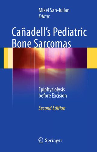 خرید و دانلود نسخه کامل کتاب Cañadell’s Pediatric Bone Sarcomas: Epiphysiolysis before Excision_68b668c115a8c.jpeg خرید و دانلود نسخه کامل کتاب Cañadell’s Pediatric Bone Sarcomas: Epiphysiolysis before Excision