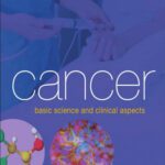 خرید و دانلود نسخه کامل کتاب Cancer: Basic Science and Clinical Aspects