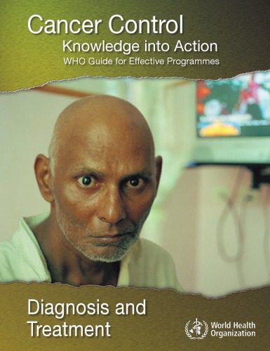 خرید و دانلود نسخه کامل کتاب Cancer Control: Knowledge into Action: Diagnosis and Treatment (Who Guide for Effective Programmes)_68bb248291f23.jpeg خرید و دانلود نسخه کامل کتاب Cancer Control: Knowledge into Action: Diagnosis and Treatment (Who Guide for Effective Programmes)