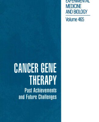 خرید و دانلود نسخه کامل کتاب Cancer Gene Therapy: Past Achievements and Future Challenges