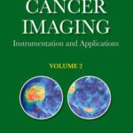 خرید و دانلود نسخه کامل کتاب Cancer Imaging, Volume 2: Instrumentation and Applications
