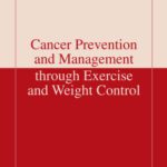 خرید و دانلود نسخه کامل کتاب Cancer Prevention and Management through Exercise and Weight Control (Nutrition and Disease Prevention)