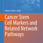 خرید و دانلود نسخه کامل کتاب Cancer Stem Cell Markers and Related Network Pathways – Original PDF