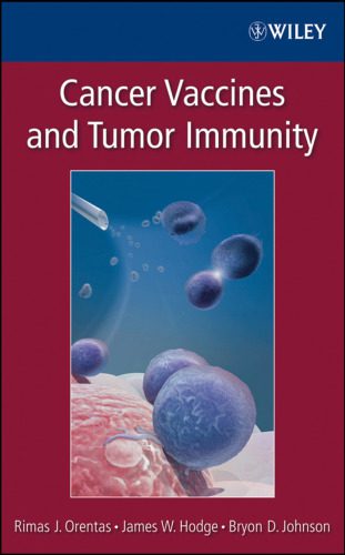 خرید و دانلود نسخه کامل کتاب Cancer Vaccines and Tumor Immunity_68bb479aa806d.jpeg خرید و دانلود نسخه کامل کتاب Cancer Vaccines and Tumor Immunity