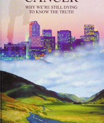 خرید و دانلود نسخه کامل کتاب Cancer: Why We’re Still Dying to Know the Truth