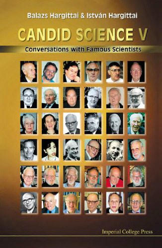 خرید و دانلود نسخه کامل کتاب Candid science V: conversations with famous scientists_68bd4a2c66df6.jpeg خرید و دانلود نسخه کامل کتاب Candid science V: conversations with famous scientists