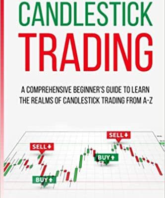 خرید و دانلود نسخه کامل کتاب Candlestick Trading: A Comprehensive Beginner’s Guide to Learn the Realms of Candlestick Trading from A-Z [2021] –  +  pdf
