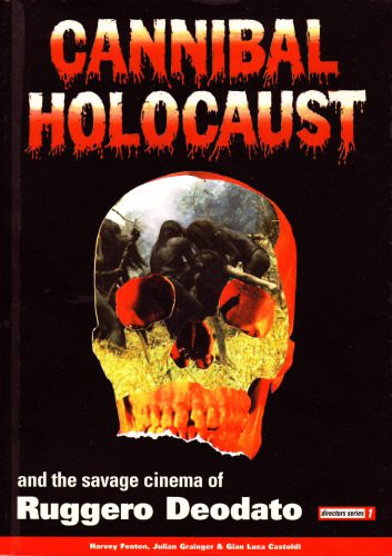 خرید و دانلود نسخه کامل کتاب Cannibal Holocaust and the Savage Cinema of Ruggero Deodato_68d689565a309.jpeg خرید و دانلود نسخه کامل کتاب Cannibal Holocaust and the Savage Cinema of Ruggero Deodato
