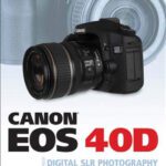 خرید و دانلود نسخه کامل کتاب Canon EOS 40D Guide to Digital Photography
