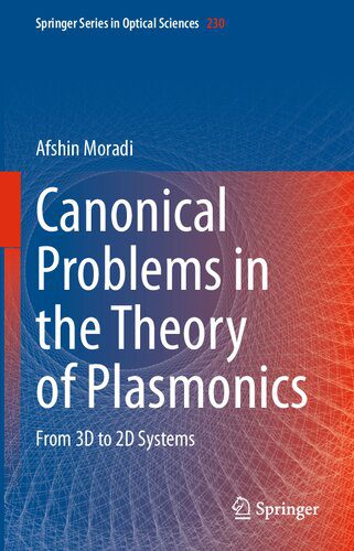 خرید و دانلود نسخه کامل کتاب Canonical Problems in the Theory of Plasmonics: From 3D to 2D Systems_68be77c6d1c61.jpeg خرید و دانلود نسخه کامل کتاب Canonical Problems in the Theory of Plasmonics: From 3D to 2D Systems