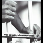 خرید و دانلود نسخه کامل کتاب Captive Audience: Prison and Captivity in Contemporary Theatre (Studies in Moderndrama, 19)