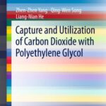 خرید و دانلود نسخه کامل کتاب Capture and Utilization of Carbon Dioxide with Polyethylene Glycol