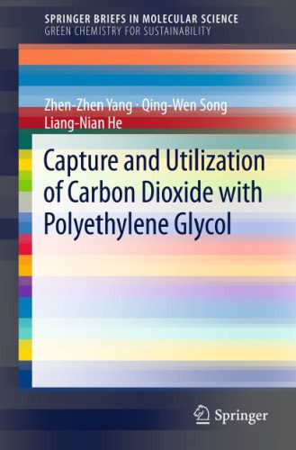 خرید و دانلود نسخه کامل کتاب Capture and Utilization of Carbon Dioxide with Polyethylene Glycol_68d0f39490dd0.jpeg خرید و دانلود نسخه کامل کتاب Capture and Utilization of Carbon Dioxide with Polyethylene Glycol