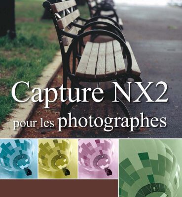 خرید و دانلود نسخه کامل کتاب Capture NX2 pour les photographes