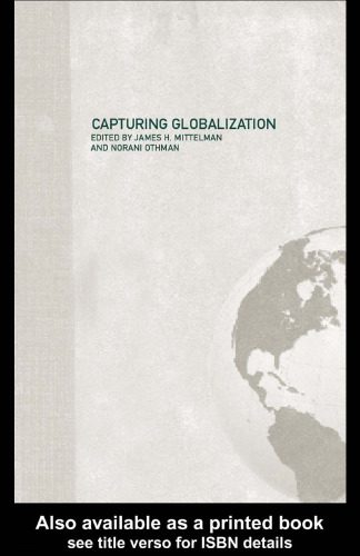 خرید و دانلود نسخه کامل کتاب Capturing Globalization (Routledge Advances in International Relations and Politics)_68c735de7cbc6.jpeg خرید و دانلود نسخه کامل کتاب Capturing Globalization (Routledge Advances in International Relations and Politics)