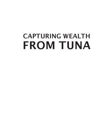 خرید و دانلود نسخه کامل کتاب Capturing Wealth from Tuna: Case Studies from the Pacific