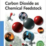 خرید و دانلود نسخه کامل کتاب Carbon Dioxide as Chemical Feedstock