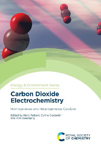خرید و دانلود نسخه کامل کتاب Carbon Dioxide Electrochemistry: Homogeneous and Heterogeneous Catalysis_68d31acdce071.jpeg خرید و دانلود نسخه کامل کتاب Carbon Dioxide Electrochemistry: Homogeneous and Heterogeneous Catalysis