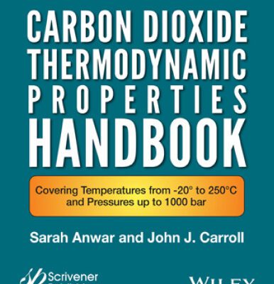 خرید و دانلود نسخه کامل کتاب Carbon Dioxide Thermodynamic Properties Handbook : Covering Temperatures from -20° to 250°C and Pressures up to 1000 Bar