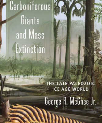 خرید و دانلود نسخه کامل کتاب Carboniferous Giants and Mass Extinction: The Late Paleozoic Ice Age World