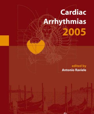 خرید و دانلود نسخه کامل کتاب Cardiac arrhythmias 2005: proceedings of the 9th international workshop on cardiac arrhythmias – Venice, October 2-5 2005