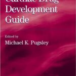 خرید و دانلود نسخه کامل کتاب Cardiac Drug Development Guide (Methods in Pharmacology and Toxicology)