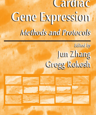 خرید و دانلود نسخه کامل کتاب Cardiac Gene Expression: Methods and Protocols