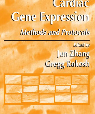 خرید و دانلود نسخه کامل کتاب Cardiac Gene Expression: Methods and Protocols