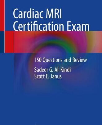 خرید و دانلود نسخه کامل کتاب Cardiac MRI Certification Exam: 150 Questions and Review