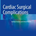 خرید و دانلود نسخه کامل کتاب Cardiac Surgical Complications: Strategic Analysis and Clinical Review