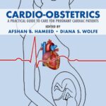 خرید و دانلود نسخه کامل کتاب Cardio-Obstetrics: A Practical Guide to Care for Pregnant Cardiac Patients