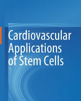 خرید و دانلود نسخه کامل کتاب Cardiovascular Applications of Stem Cells
