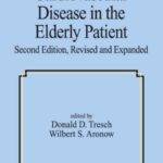 خرید و دانلود نسخه کامل کتاب Cardiovascular Disease in the Elderly Patient (Fundamental and Clinical Cardiology, V. 36.)
