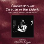 خرید و دانلود نسخه کامل کتاب Cardiovascular Disease in the Elderly:Third Edition, Revised and Expanded