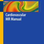 خرید و دانلود نسخه کامل کتاب Cardiovascular MR Manual
