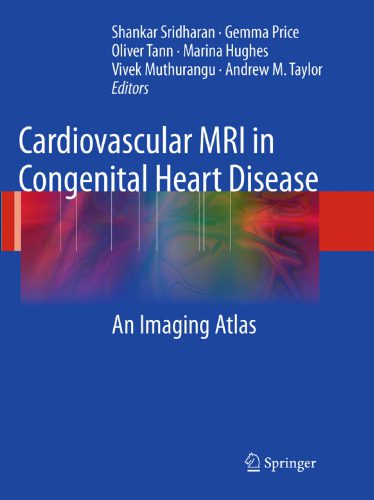 خرید و دانلود نسخه کامل کتاب Cardiovascular MRI in Congenital Heart Disease: An Imaging Atlas_68bae5dc45913.jpeg خرید و دانلود نسخه کامل کتاب Cardiovascular MRI in Congenital Heart Disease: An Imaging Atlas