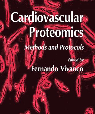 خرید و دانلود نسخه کامل کتاب Cardiovascular Proteomics: Methods and Protocols